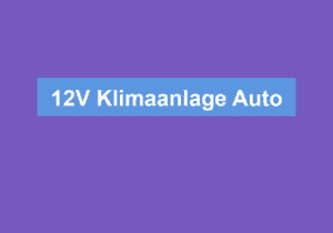 Read more about the article 12V Klimaanlage Auto