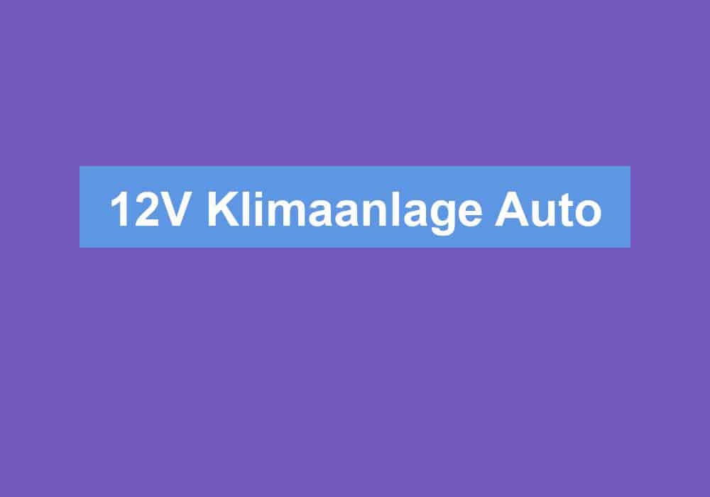 Read more about the article 12V Klimaanlage Auto