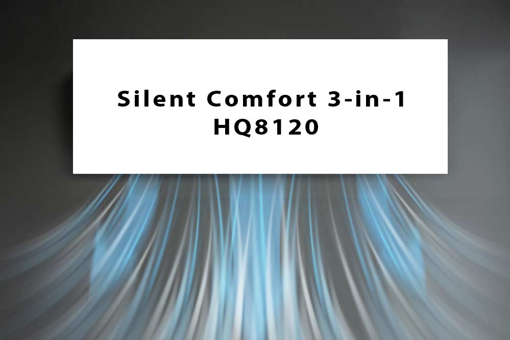 Du betrachtest gerade Silent Comfort 3-in-1 HQ8120