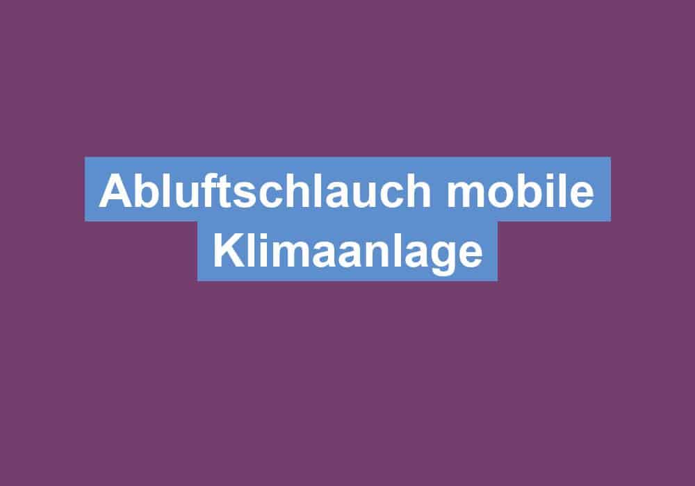 Read more about the article Abluftschlauch mobile Klimaanlage