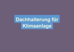 Read more about the article Dachhalterung für Klimaanlage
