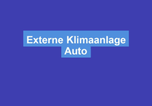 Read more about the article Externe Klimaanlage Auto