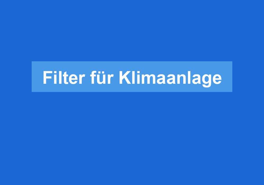 Read more about the article Filter für Klimaanlage
