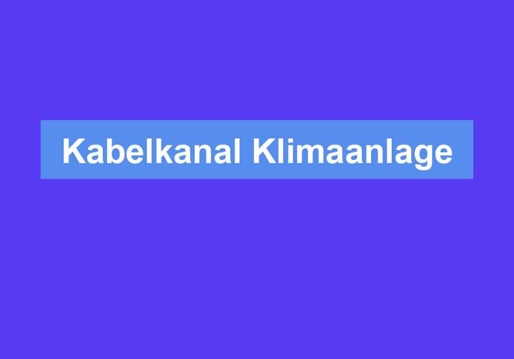 Read more about the article Kabelkanal Klimaanlage