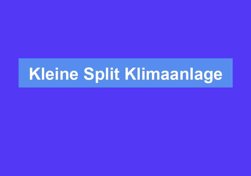 You are currently viewing Kleine Split Klimaanlage