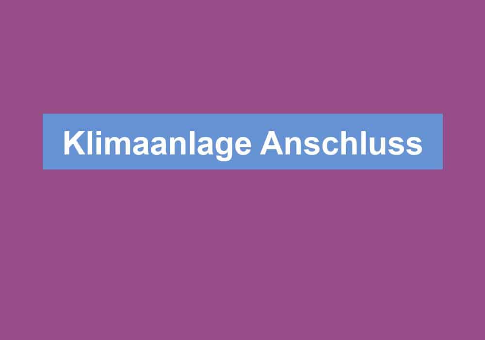 Read more about the article Klimaanlage Anschluss