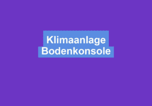 Read more about the article Klimaanlage Bodenkonsole