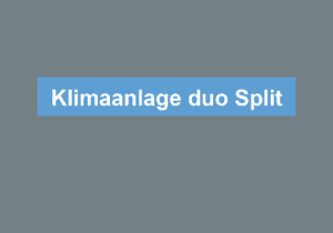 Read more about the article Klimaanlage duo Split