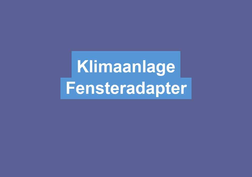 Read more about the article Klimaanlage Fensteradapter