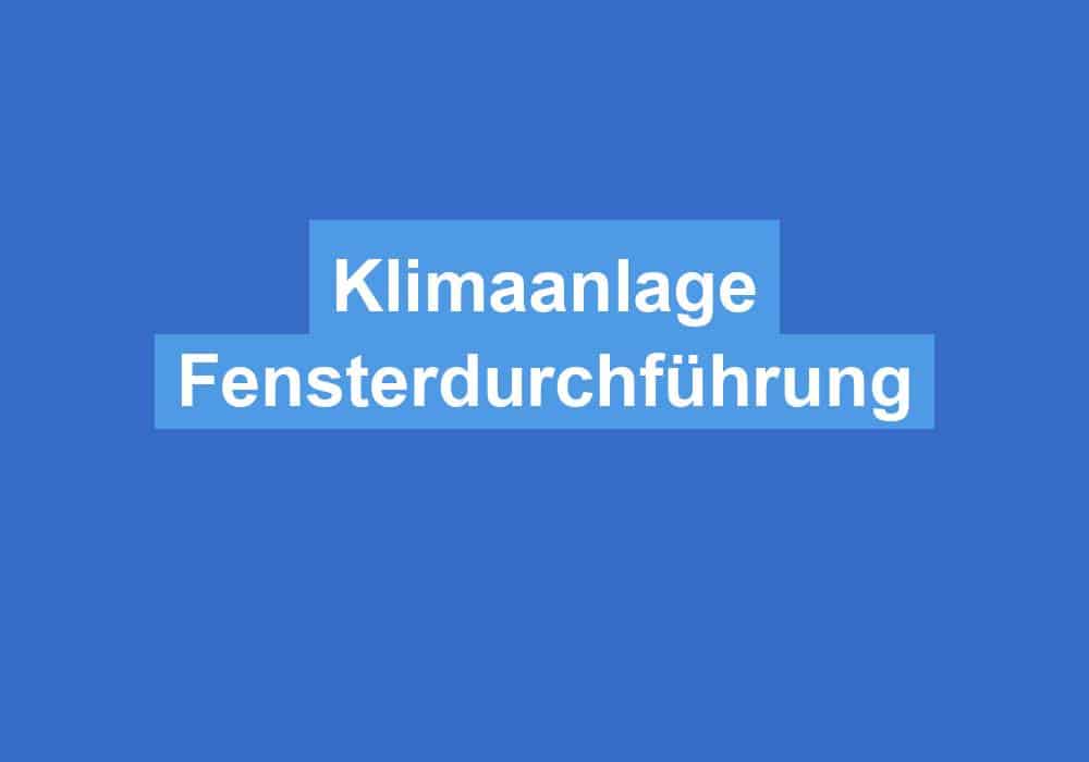 Read more about the article Klimaanlage Fensterdurchführung