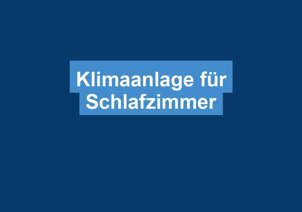 Read more about the article Klimaanlage für Schlafzimmer