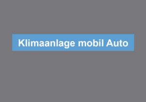 Read more about the article Klimaanlage mobil Auto