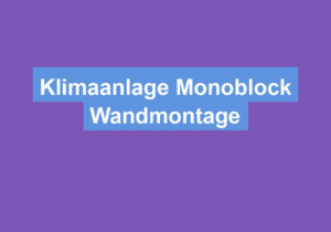 Read more about the article Klimaanlage Monoblock Wandmontage