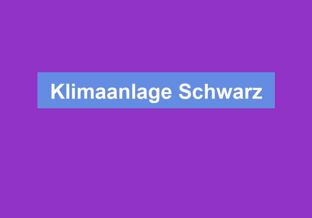 Read more about the article Klimaanlage Schwarz