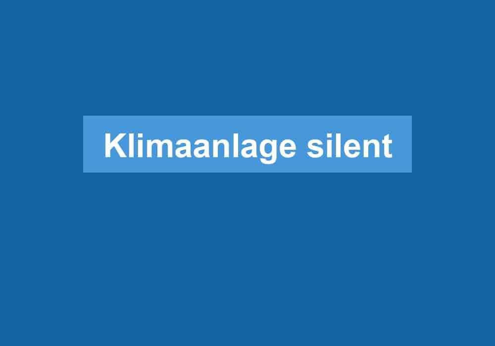 Read more about the article Klimaanlage silent