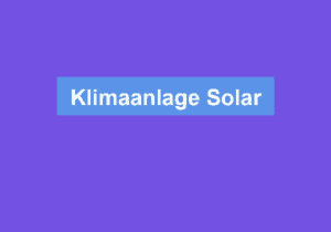 Read more about the article Klimaanlage Solar