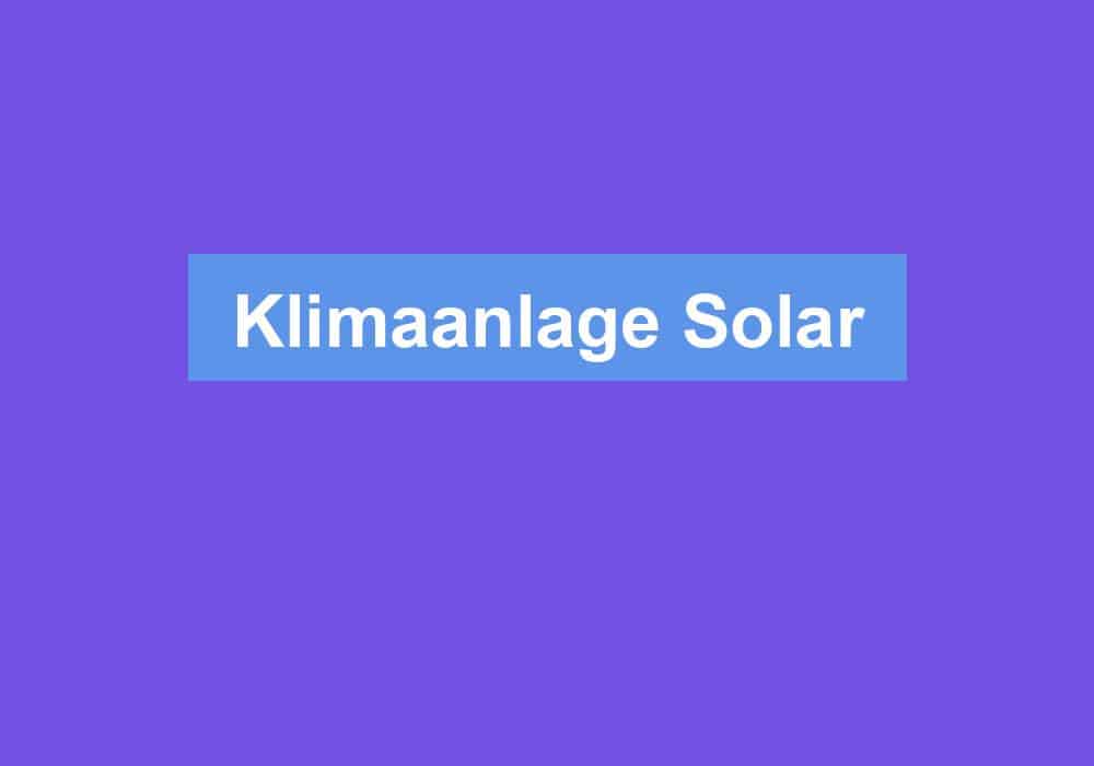 Read more about the article Klimaanlage Solar