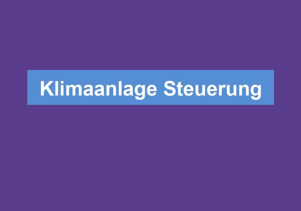 Read more about the article Klimaanlage Steuerung