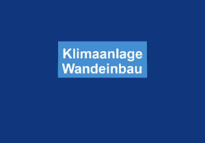 Read more about the article Klimaanlage Wandeinbau
