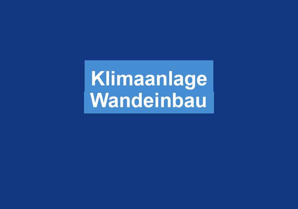 You are currently viewing Klimaanlage Wandeinbau