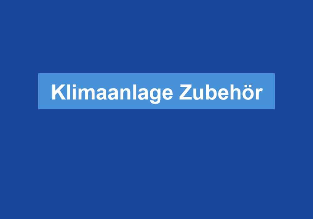 Read more about the article Klimaanlage Zubehör