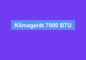 Mehr über den Artikel erfahren Klimagerät 7000 BTU