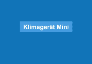 Read more about the article Klimagerät Mini