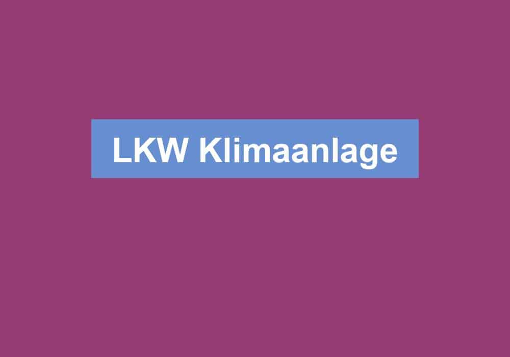 Read more about the article LKW Klimaanlage