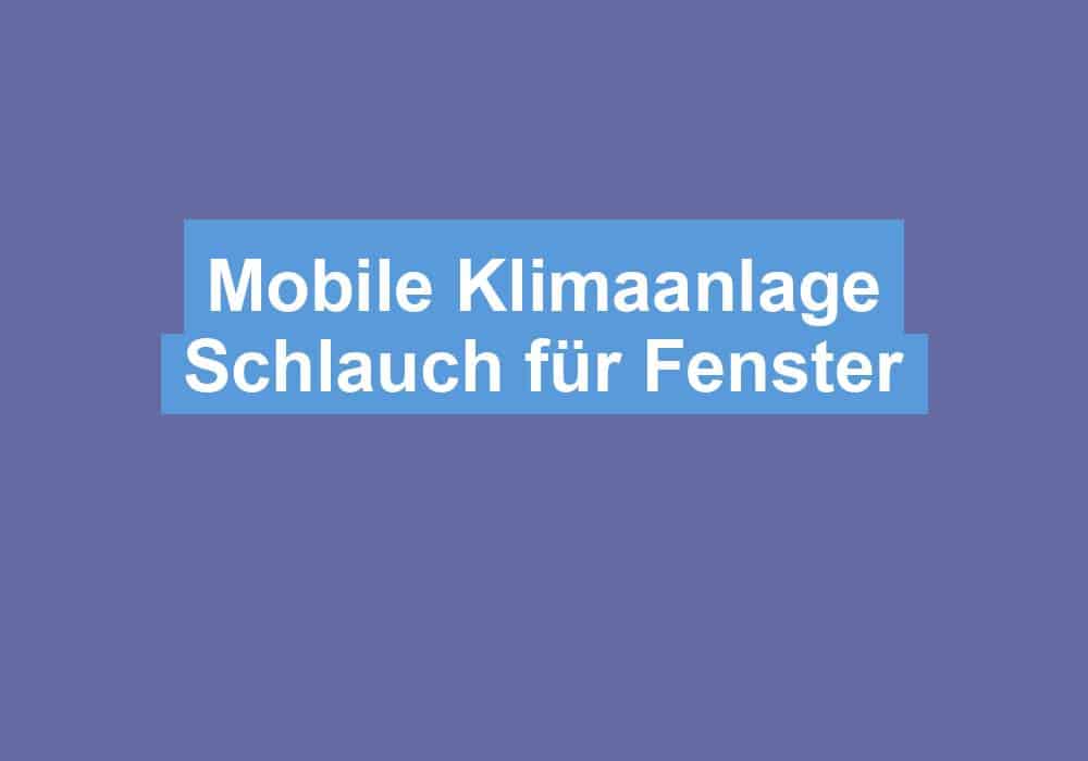 Read more about the article Mobile Klimaanlage Schlauch für Fenster