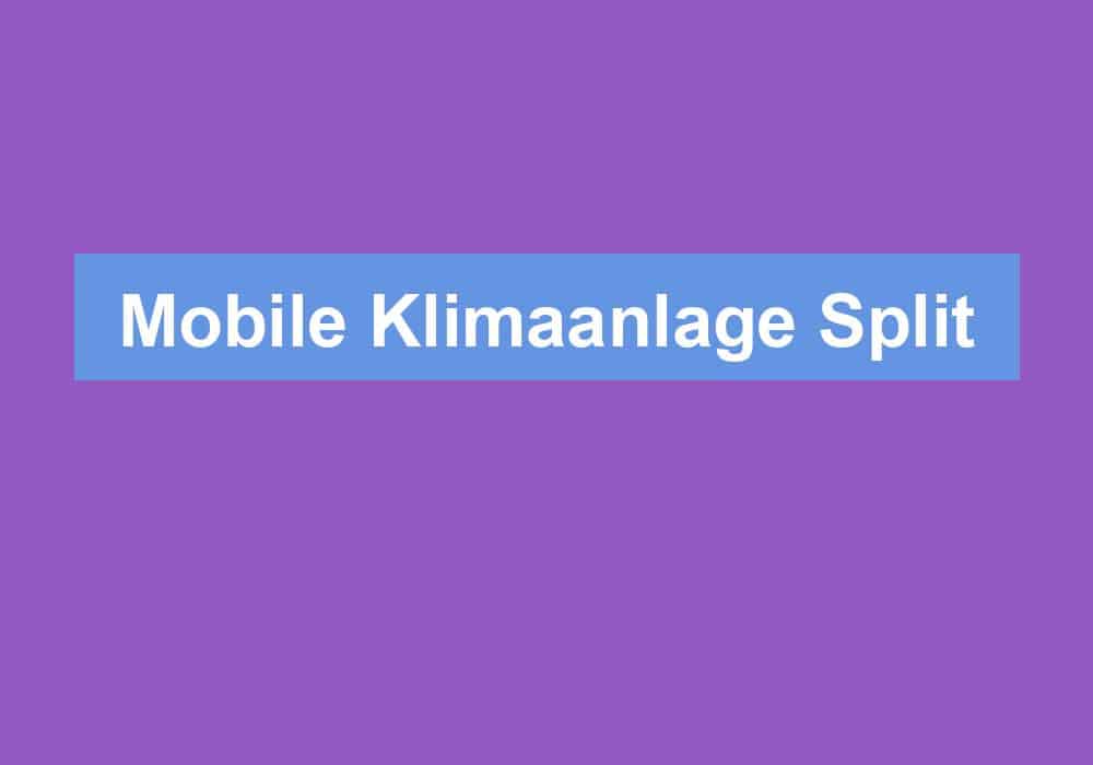 You are currently viewing Mobile Klimaanlage Split