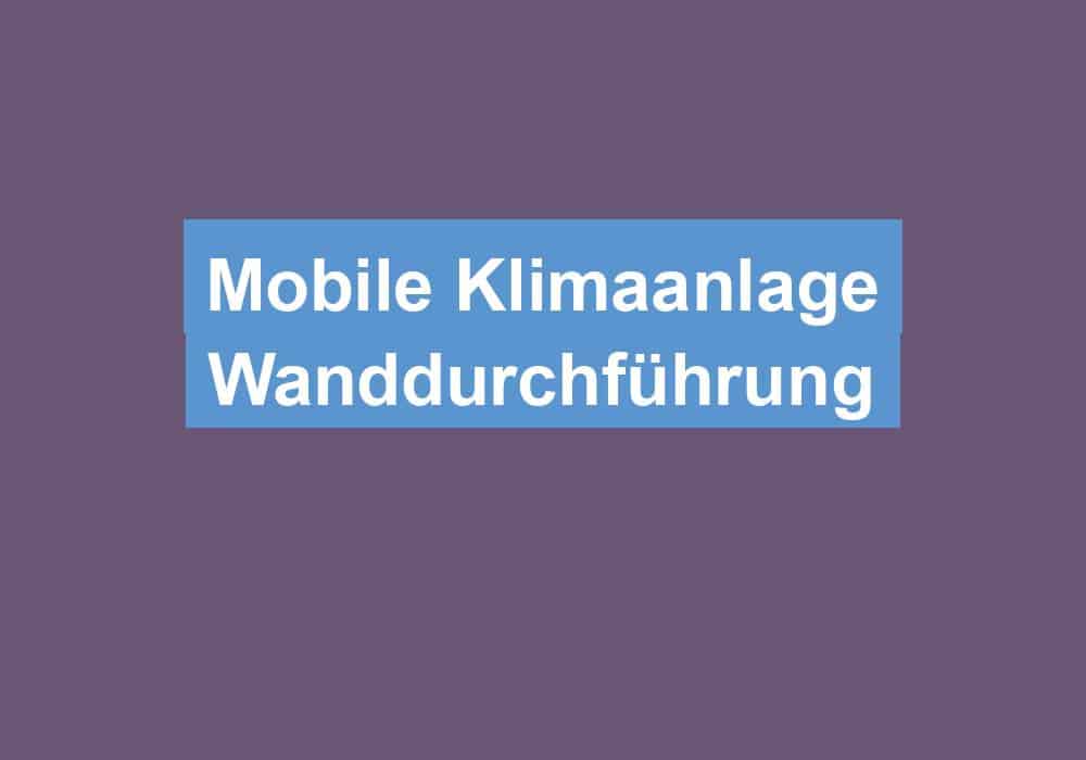 Read more about the article Mobile Klimaanlage Wanddurchführung
