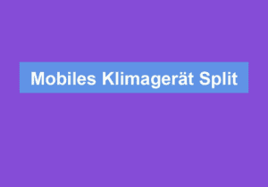 Read more about the article Mobiles Klimagerät Split