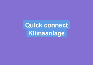 Read more about the article Quick connect Klimaanlage