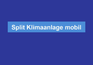 Read more about the article Split Klimaanlage mobil