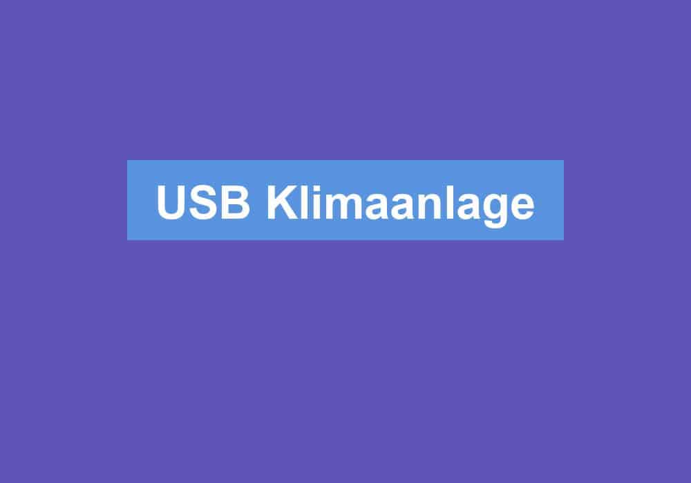 You are currently viewing USB Klimaanlage