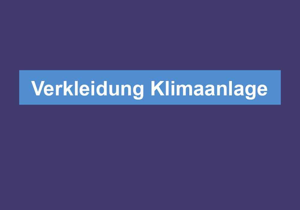 Read more about the article Verkleidung Klimaanlage